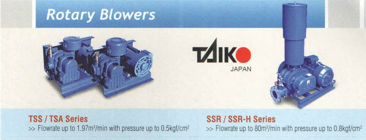 Taiko Rotary Blowers / Root Blower TSS, TSA, SSR Series