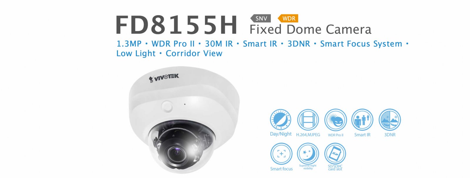 FD8155H. Vivotek Fixed Dome Camera