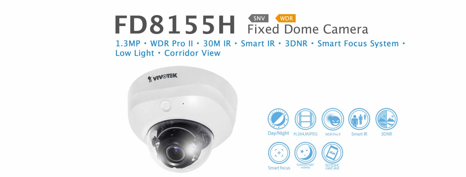 FD8155H. Vivotek Fixed Dome Camera