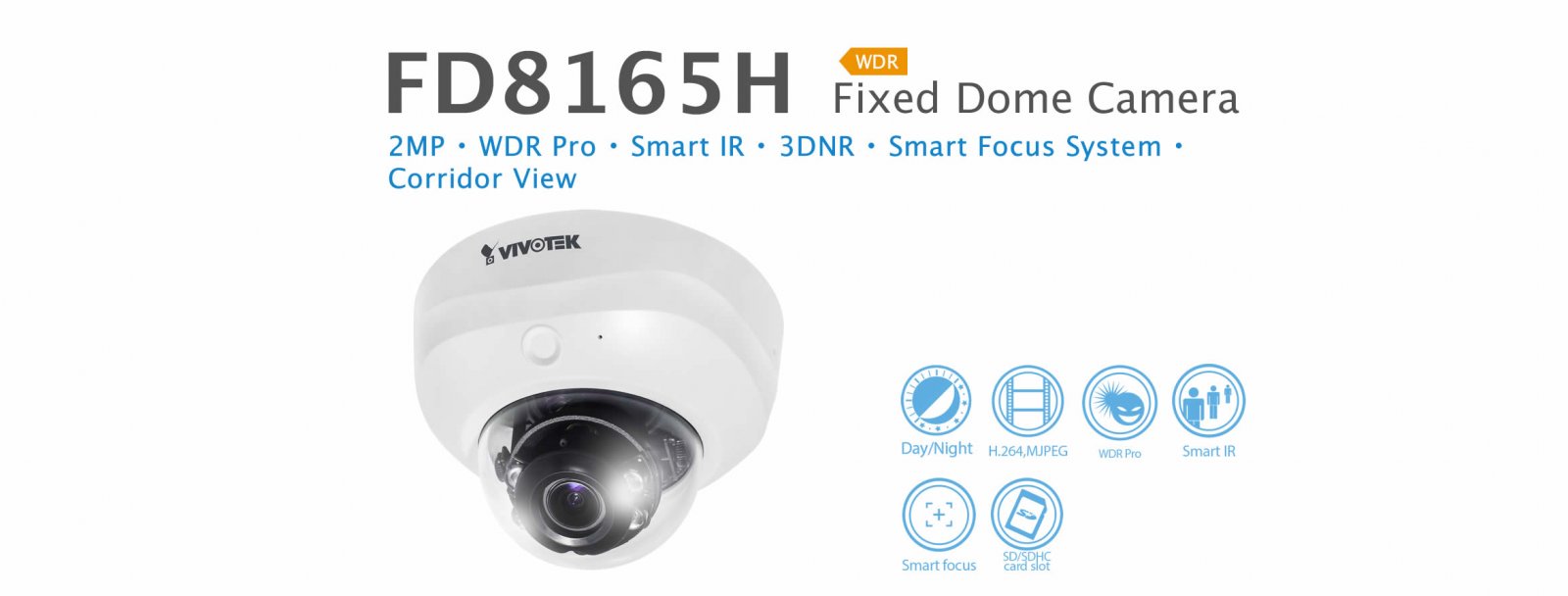 FD8165H. Vivotek Fixed Dome Camera