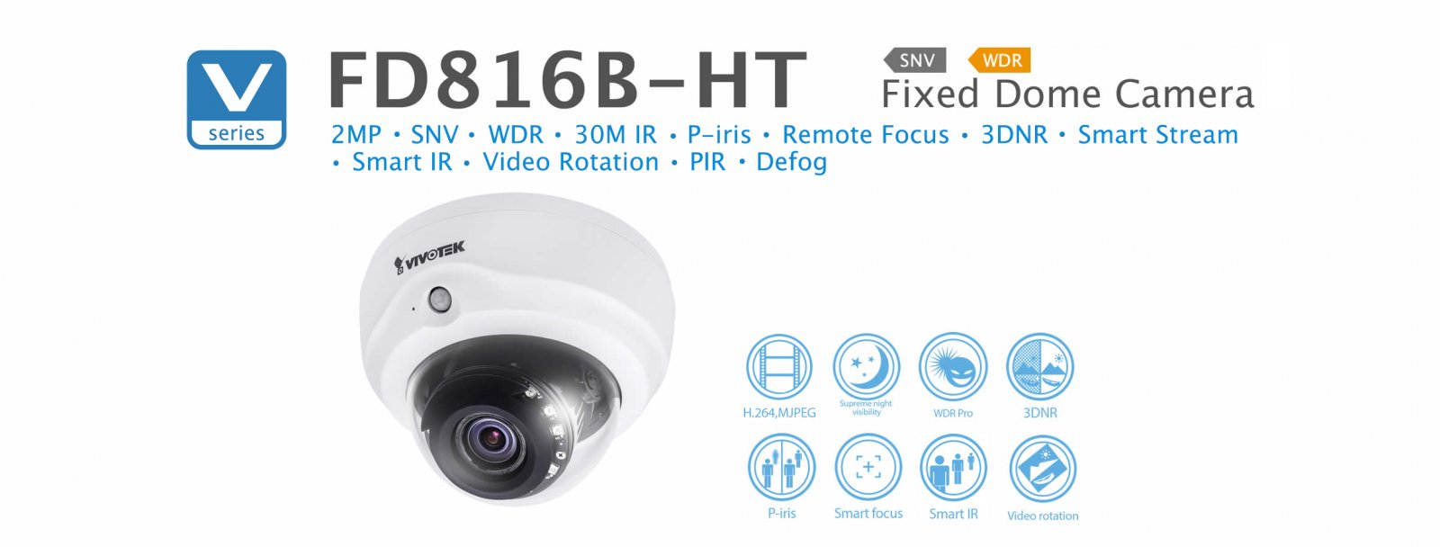 FD816B-HT. Vivotek Fixed Dome Camera
