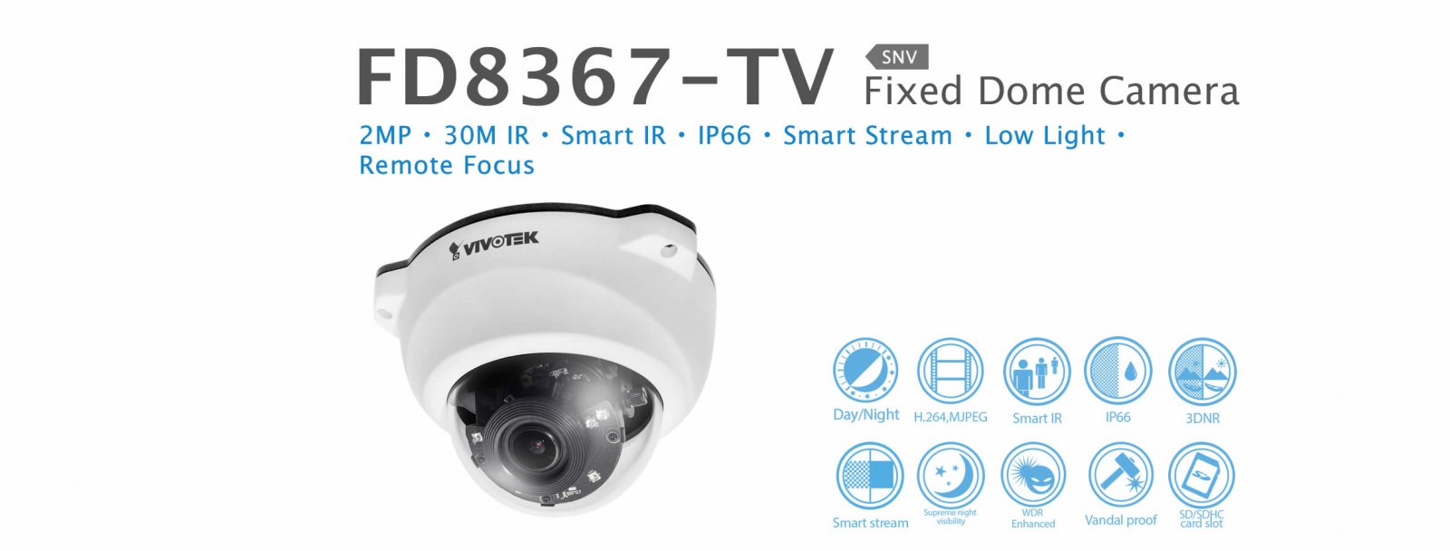 FD8367-TV. Vivotek Fixed Dome Camera
