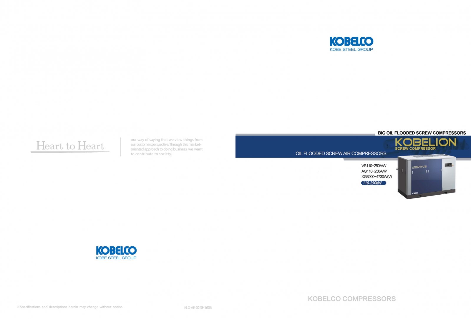 KOBELCO VS, AG, XG 1