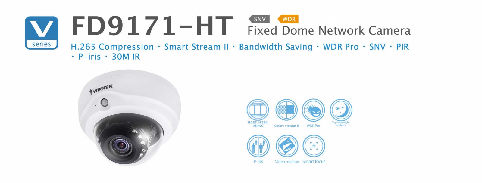 FD9171-HT. Vivotek Fixed Dome Network Camera