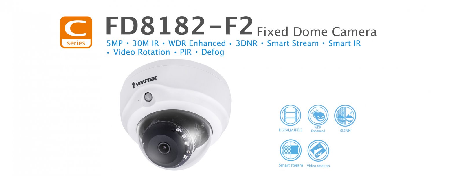 FD8182-F2. Vivotek Fixed Dome Camera