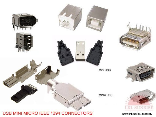  USB MINI MICRO IEEE 1394 CONNECTORS