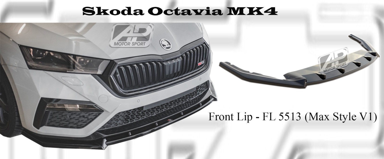 Skoda Octavia MK4 Front Lip (Max Style V1) (Carbon Fibre / F