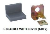 L BRACKET WITH GREY COVER
