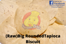 (Raw)Big Rouded Tapioca Biscui