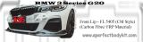 BMW 3 Series G20 Front Lip CM Style Carbon Fibre / FRP Material