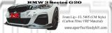 BMW 3 Series G20 Front Lip CM Style Carbon Fibre / FRP Material 
