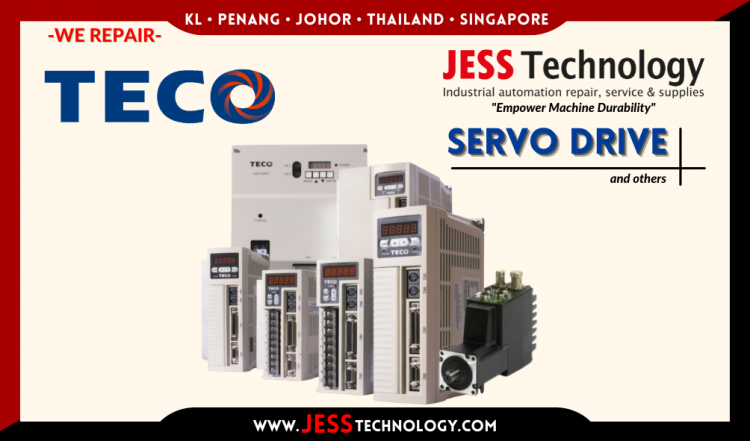 Repair TECO SERVO DRIVE Malaysia, Singapore, Indonesia, Thailand