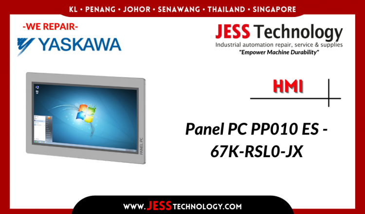 Repair YASKAWA HMI Panel PC PP010 ES - 67K-RSL0-JX Malaysia, Singapore, Indonesia, Thailand