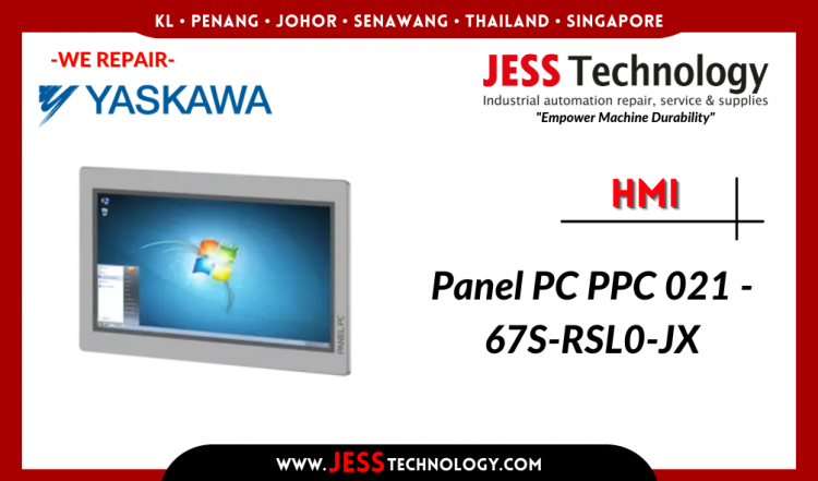 Repair YASKAWA HMI Panel PC PPC 021 - 67S-RSL0-JX Malaysia, Singapore, Indonesia, Thailand