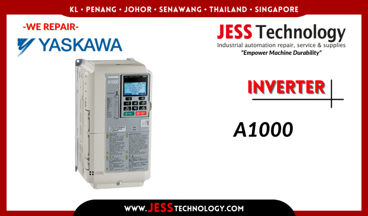 Repair YASKAWA INVERTER A1000 Malaysia, Singapore, Indonesia, Thailand
