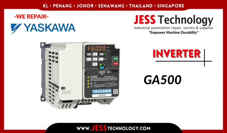 Repair YASKAWA INVERTER GA500 Malaysia, Singapore, Indonesia, Thailand