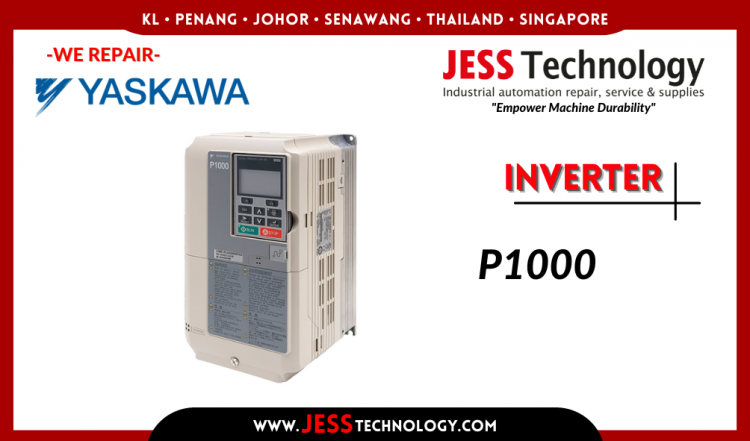 Repair YASKAWA INVERTER P1000 Malaysia, Singapore, Indonesia, Thailand