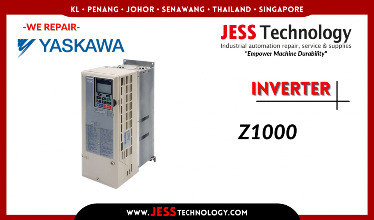 Repair YASKAWA INVERTER Z1000 Malaysia, Singapore, Indonesia, Thailand