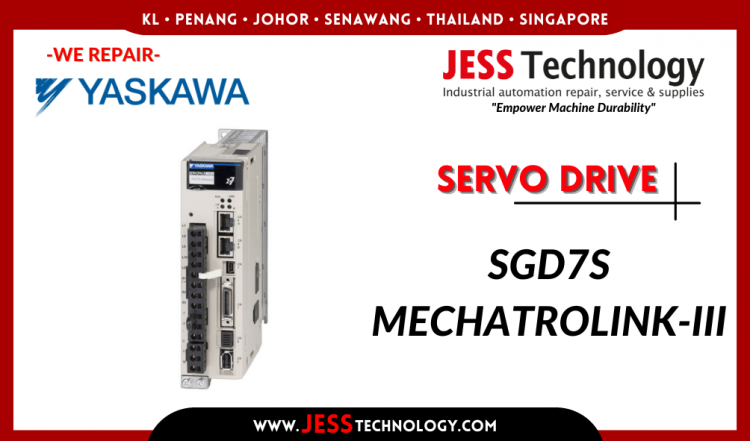 Repair YASKAWA SERVO DRIVE SGD7S MECHATROLINK-III Malaysia, Singapore, Indonesia, Thailand