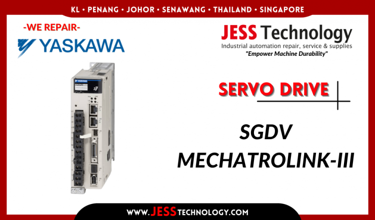 Repair YASKAWA SERVO DRIVE SGDV MECHATROLINK-III Malaysia, Singapore, Indonesia, Thailand