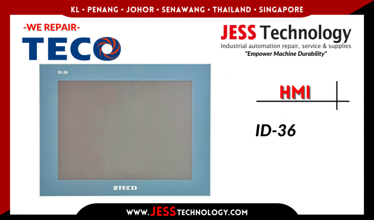Repair TECO HMI ID-36 Malaysia, Singapore, Indonesia, Thailand