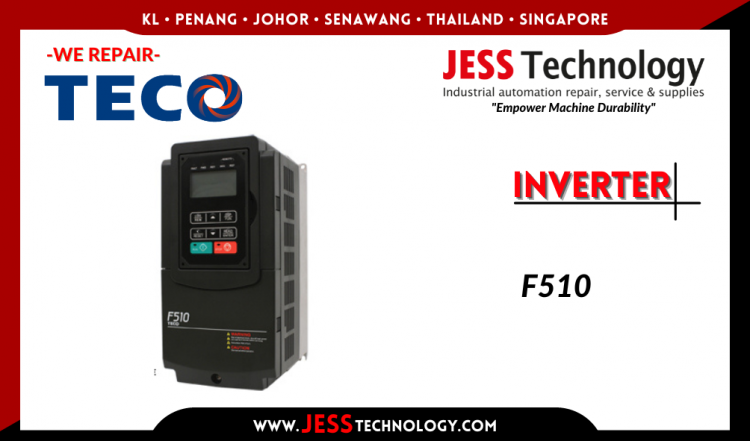 Repair TECO INVERTER F510 Malaysia, Singapore, Indonesia, Thailand