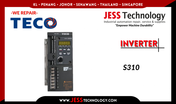 Repair TECO INVERTER S310 Malaysia, Singapore, Indonesia, Thailand