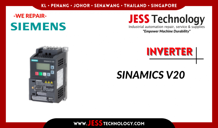Repair SIEMENS INVERTER SINAMICS V20 Malaysia, Singapore, Indonesia, Thailand