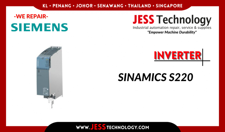 Repair SIEMENS INVERTER SINAMICS S220 Malaysia, Singapore, Indonesia, Thailand