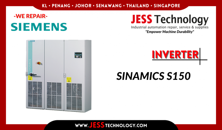 Repair SIEMENS INVERTER SINAMICS S150 Malaysia, Singapore, Indonesia, Thailand