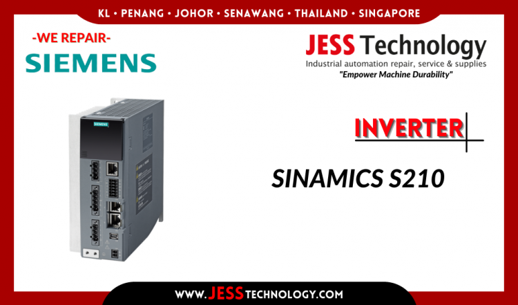 Repair SIEMENS INVERTER SINAMICS S210 Malaysia, Singapore, Indonesia, Thailand