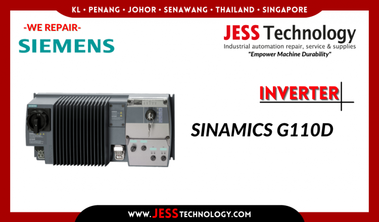 Repair SIEMENS INVERTER SINAMICS G110D Malaysia, Singapore, Indonesia, Thailand
