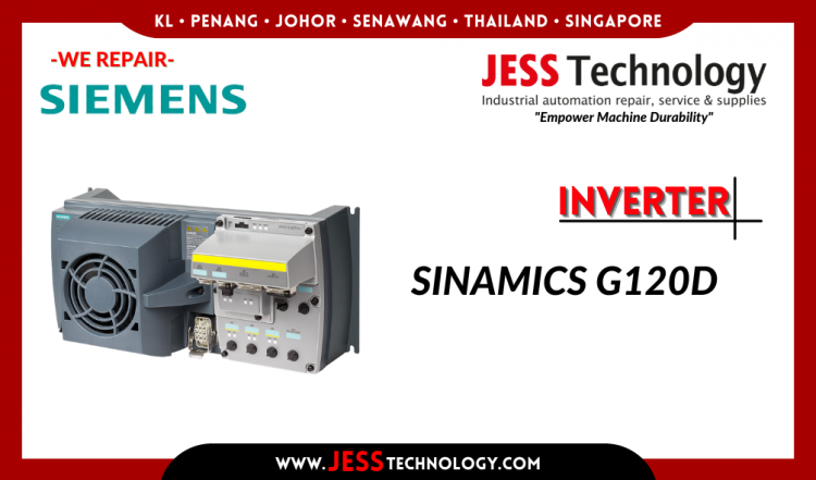 Repair SIEMENS INVERTER SINAMICS G120D Malaysia, Singapore, Indonesia, Thailand