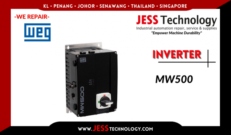 Repair WEG INVERTER MW500 Series Malaysia, Singapore, Indonesia, Thailand