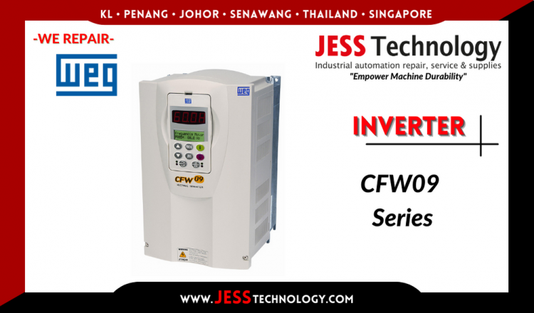 Repair WEG INVERTER CFW09 Series Malaysia, Singapore, Indonesia, Thailand