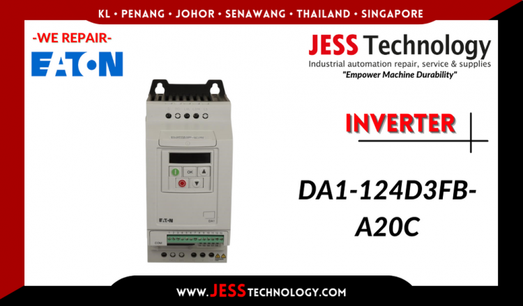 Repair EATON INVERTER DA1-124D3FB-A20C Malaysia, Singapore, Indonesia, Thailand