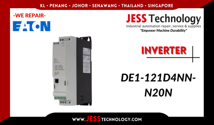 Repair EATON INVERTER DE1-121D4NN-N20N Malaysia, Singapore, Indonesia, Thailand