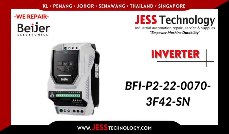 Repair BEIJER ELECTRONICS INVERTER BFI-P2-22-0070-3F42-SN Malaysia, Singapore, Indonesia, Thailand