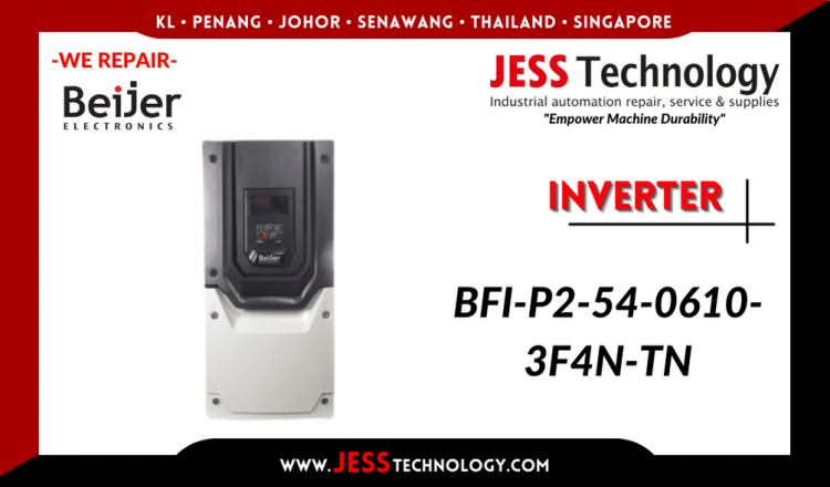 Repair BEIJER ELECTRONICS INVERTER BFI-P2-54-0610-3F4N-TN Malaysia, Singapore, Indonesia, Thailand