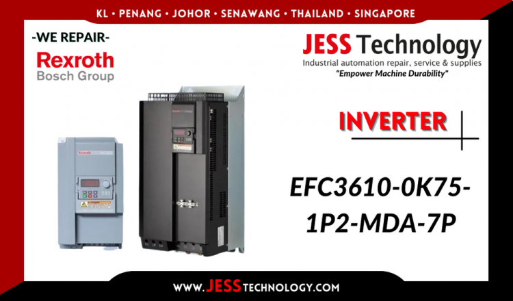 Repair REXROTH BOSCH INVERTER EFC3610-0K75-1P2-MDA-7P Malaysia, Singapore, Indonesia, Thailand