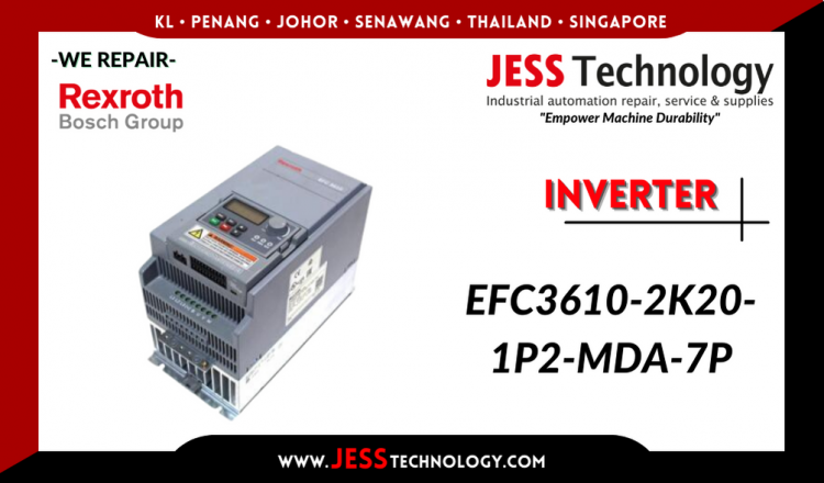 Repair REXROTH BOSCH INVERTER EFC3610-2K20-1P2-MDA-7P Malaysia, Singapore, Indonesia, Thailand