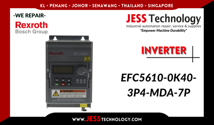 Repair REXROTH BOSCH INVERTER EFC5610-0K40-3P4-MDA-7P Malaysia, Singapore, Indonesia, Thailand