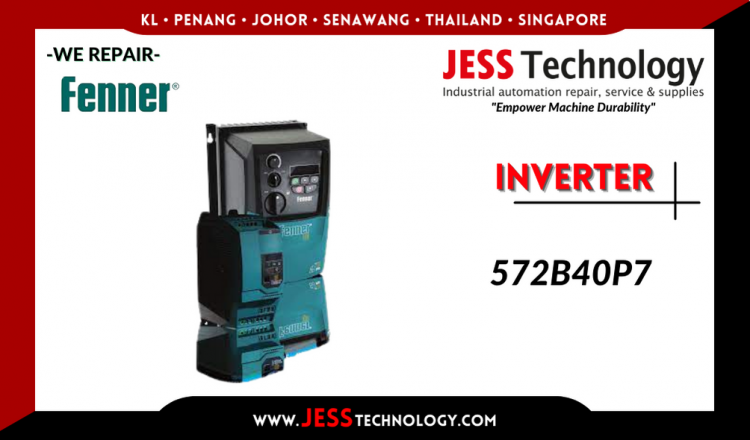 Repair FENNER INVERTER 572B40P7 Malaysia, Singapore, Indonesia, Thailand