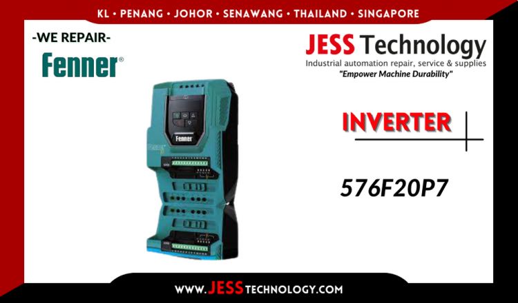 Repair FENNER INVERTER 576F20P7 Malaysia, Singapore, Indonesia, Thailand