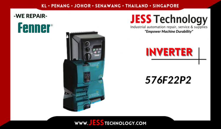 Repair FENNER INVERTER 576F22P2 Malaysia, Singapore, Indonesia, Thailand