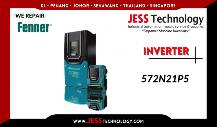 Repair FENNER INVERTER 572N21P5 Malaysia, Singapore, Indonesia, Thailand