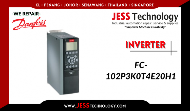 Repair DANFOSS INVERTER FC-102P3K0T4E20H1 Malaysia, Singapore, Indonesia, Thailand