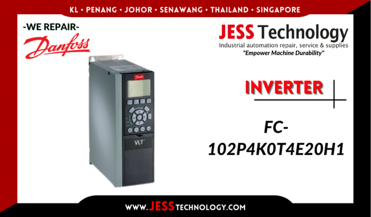 Repair DANFOSS INVERTER FC-102P4K0T4E20H1 Malaysia, Singapore, Indonesia, Thailand