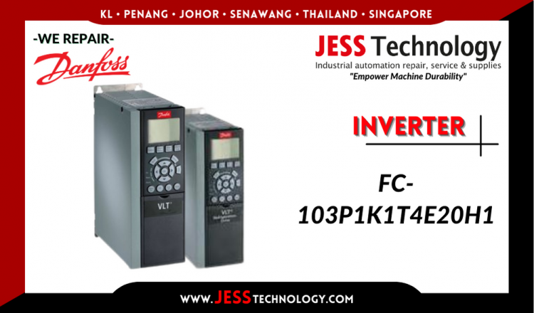 Repair DANFOSS INVERTER FC-103P1K1T4E20H1 Malaysia, Singapore, Indonesia, Thailand