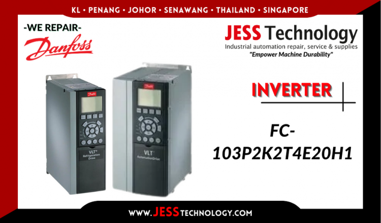 Repair DANFOSS INVERTER FC-103P2K2T4E20H1 Malaysia, Singapore, Indonesia, Thailand